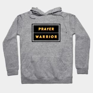 Prayer Warrior | Christian Typography Hoodie